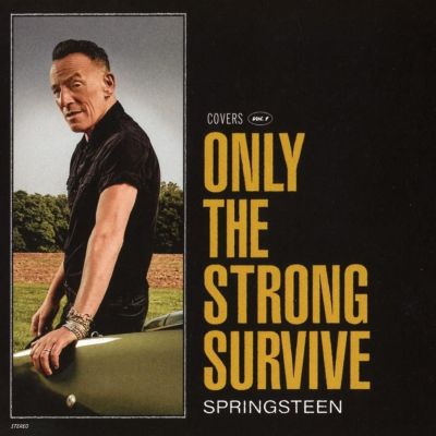 That soulful noise... Bruce Springsteen - Only The Strong Survive